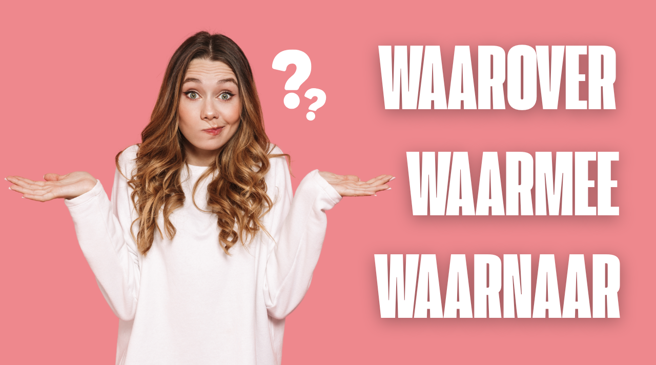 Mengenal Kata Waarmee dan Waarnaar dalam Bahasa Belanda