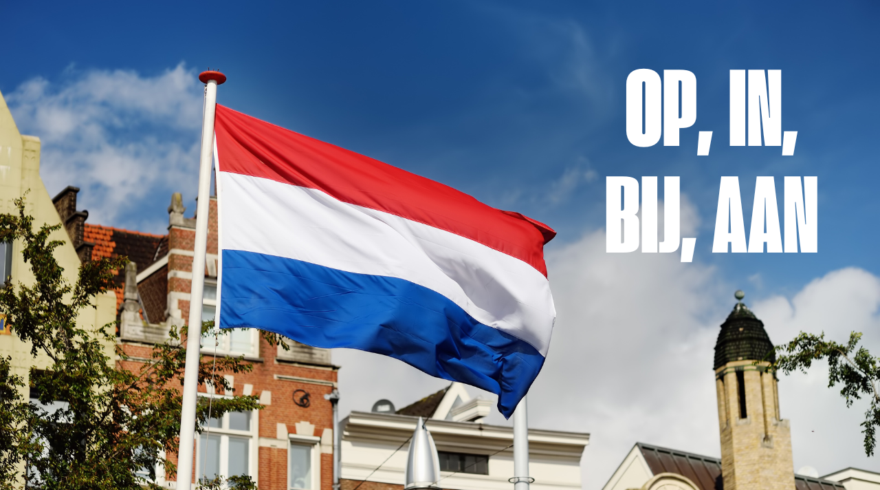 Mengenal Preposisi Tempat dalam Bahasa Belanda