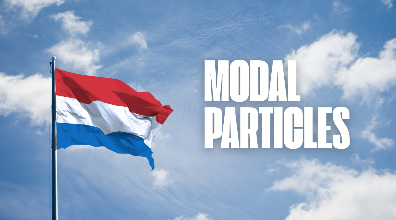 Cara Menggunakan Modal Particles dalam Bahasa Belanda